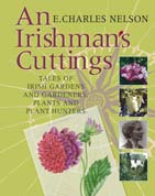 An Irishman’s Cuttings: Tales of Irish Gardens and Gardeners, Plants and Plant H