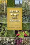 Alaska Trees and Shrubs. Second edition